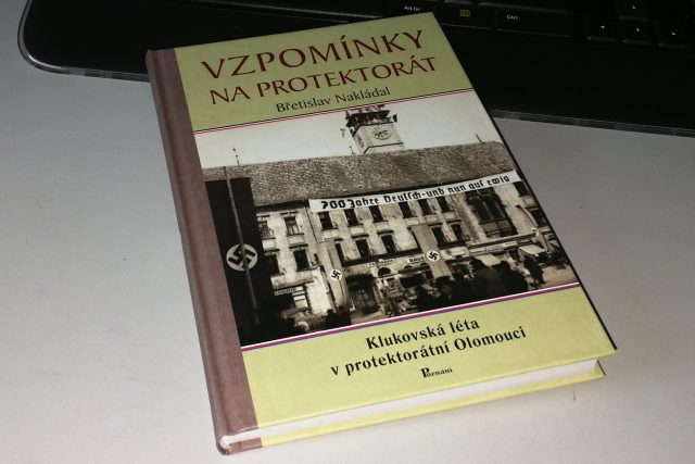 Kniha Břetislava Nakládala Vzpomínky na protektorát | foto: Miroslav Kobza,  Český rozhlas
